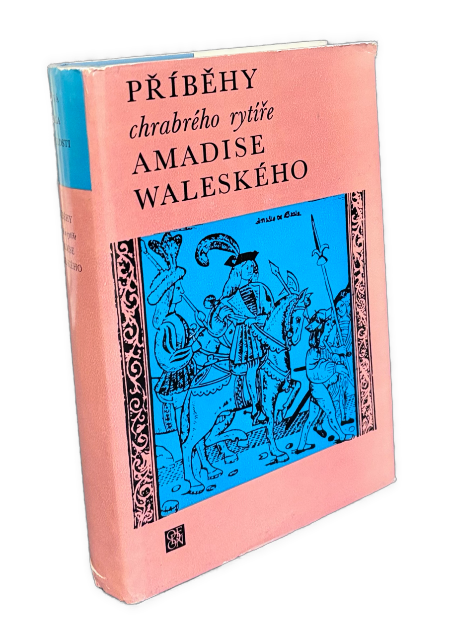 Příběhy chrabrého rytíře Amadise Waleského. Rytiersky román